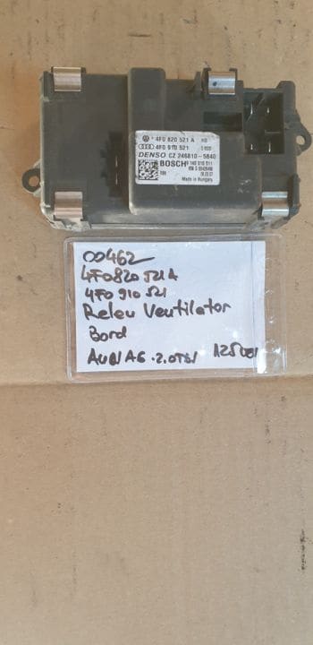 00462 Releu ventilator bord Audi A6 2.0Tdi